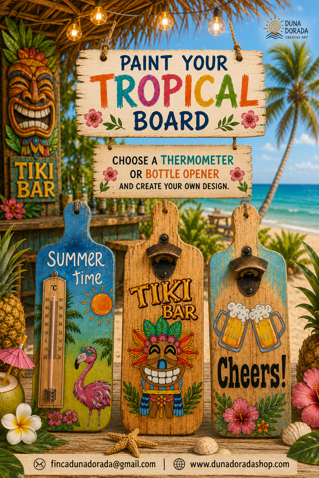2. Workshops- Paint Your Tropical Board -
Choose a Thermometer or Bottle Opener